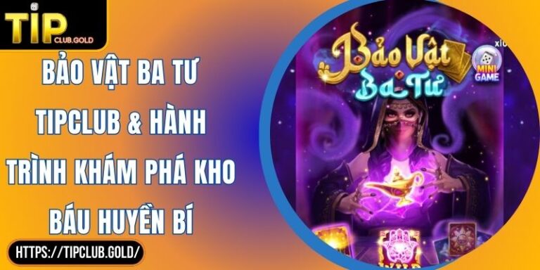 Bảo Vật Ba Tư TIPCLUB
