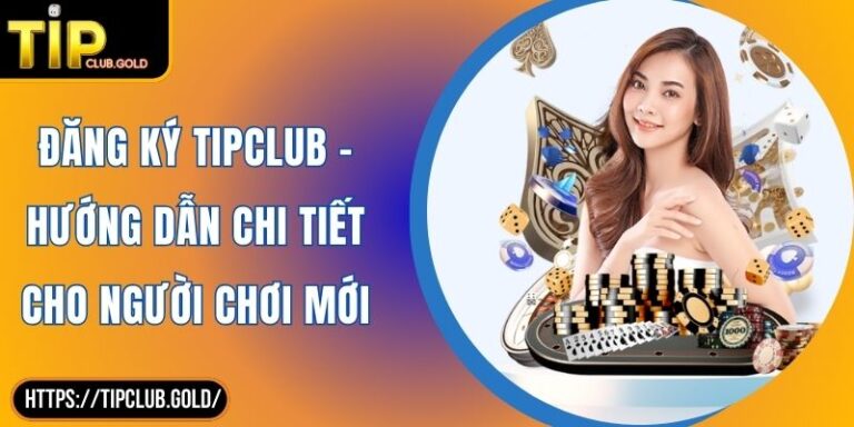 Đăng ký TIPCLUB