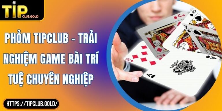 Phỏm TIPCLUB