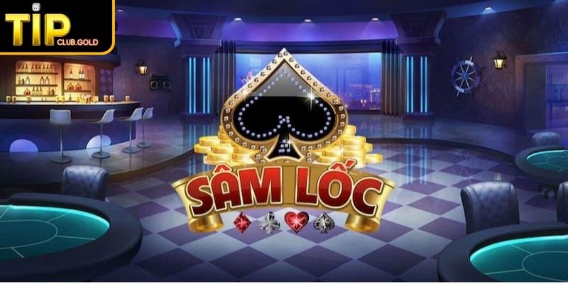 Sâm TIPCLUB - Luật Chơi Chi Tiết & Bí Quyết Thắng Từ Cao Thủ 1 Khái quát game Sâm tại TIPCLUB